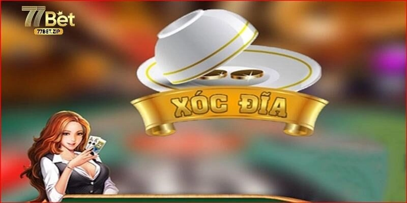 chơi xóc đĩa